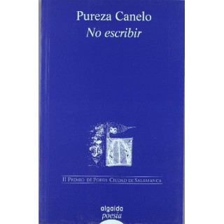 No Escribir (Dedicatoria y firma autógrafa de autor a poeta con obras publicadas) PRIMERA EDICION